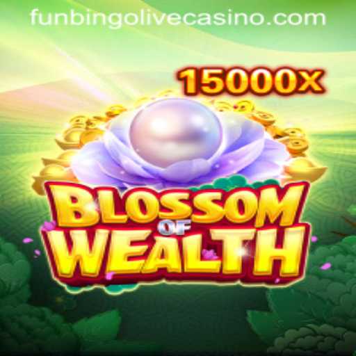 Exploring the Exciting World of BlossomofWealth: A New Era in Funbingo