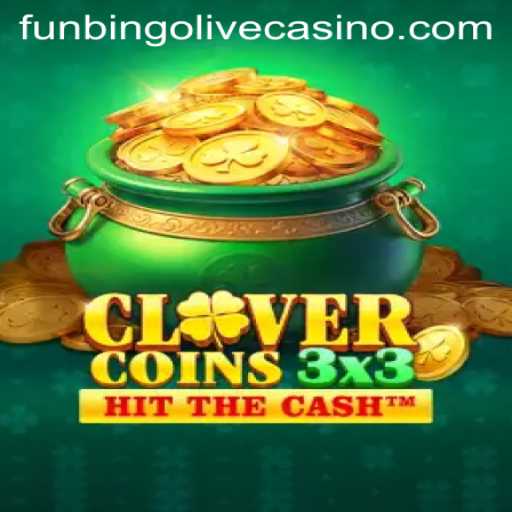 Experience the Thrills of Clovercoin3x3 with Funbingo
