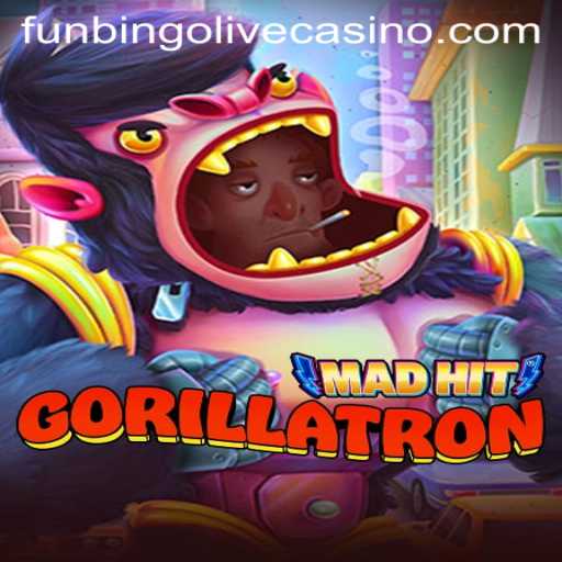 MadHitGorillatron: Dive into the Excitement Amidst Current Gaming Trends