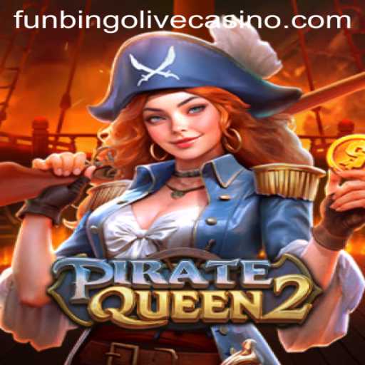 Exploring the Adventures of PirateQueen2: A FunBingo Experience