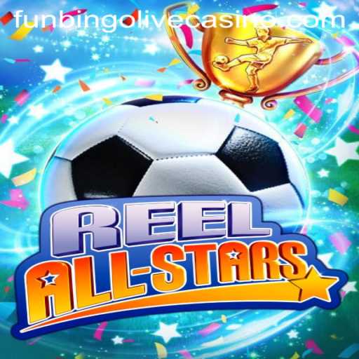 Exploring the Excitement of ReelAllStars and Funbingo