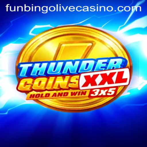 ThunderCoinsXxl: A Comprehensive Guide to Funbingo Gameplay